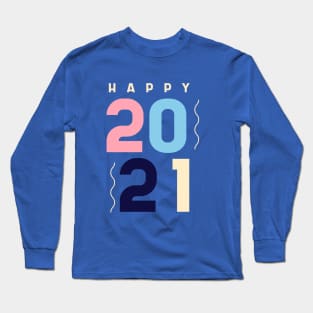 Happy 2021 Long Sleeve T-Shirt